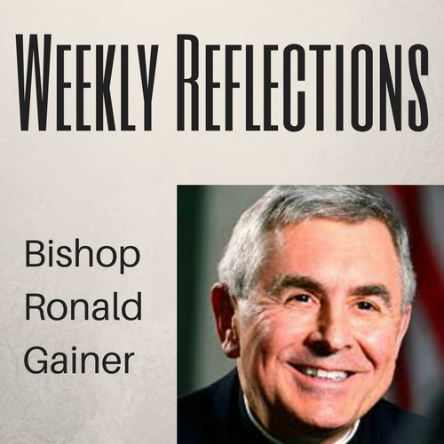 Bishop Ronald Gainer - Gospel Reflection for September 9, 2018